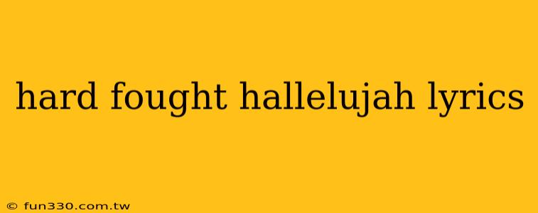 hard fought hallelujah lyrics