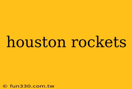 houston rockets