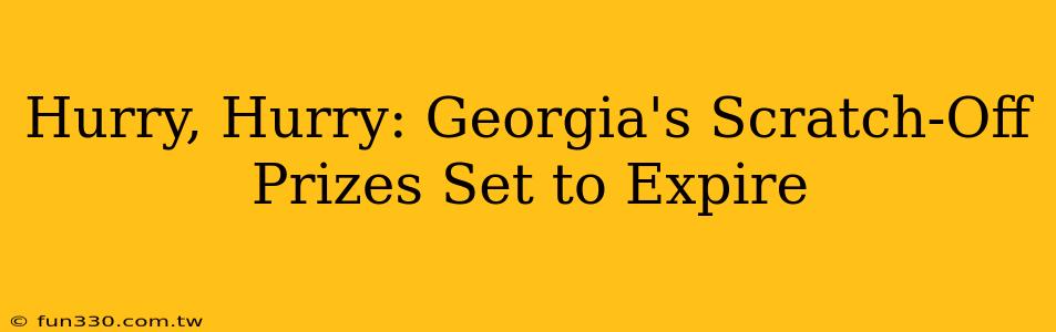 Hurry, Hurry: Georgia's Scratch-Off Prizes Set to Expire