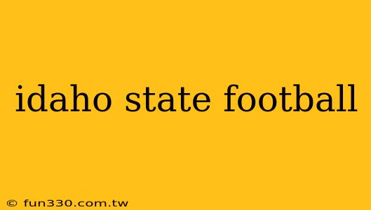 idaho state football