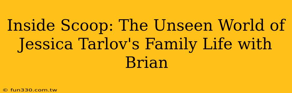 Inside Scoop: The Unseen World of Jessica Tarlov's Family Life with Brian