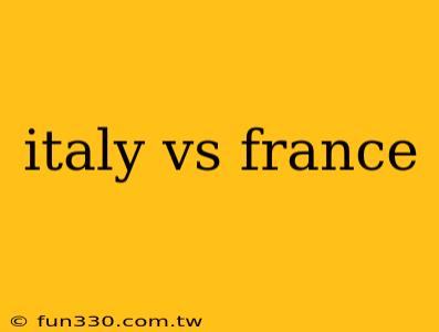 italy vs france