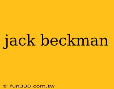 jack beckman