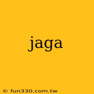 jaga