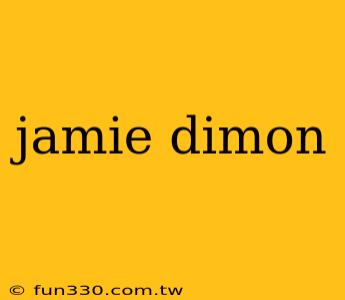 jamie dimon