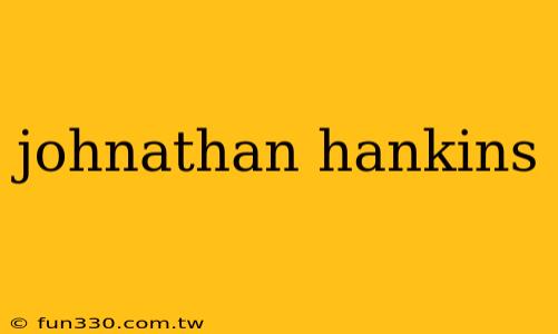 johnathan hankins