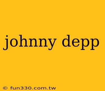 johnny depp