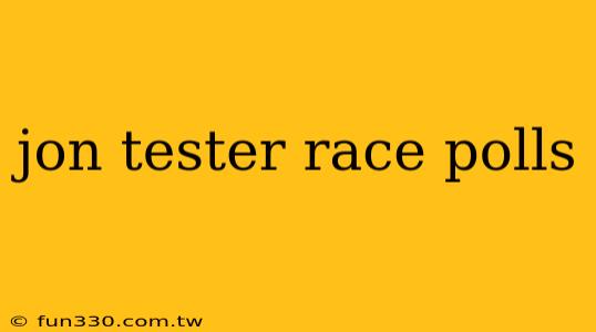 jon tester race polls