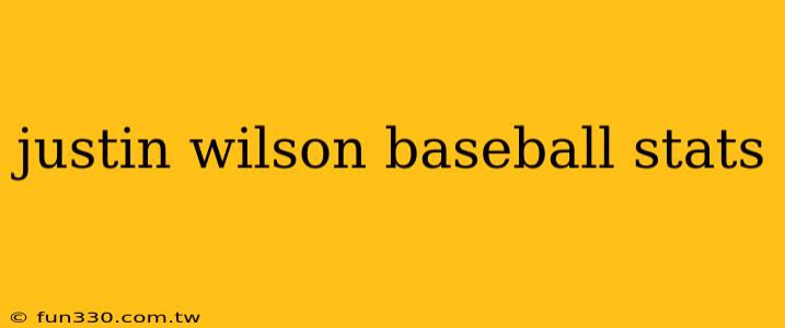 justin wilson baseball stats