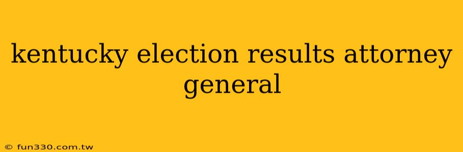 kentucky election results attorney general