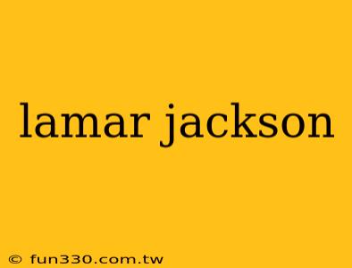 lamar jackson