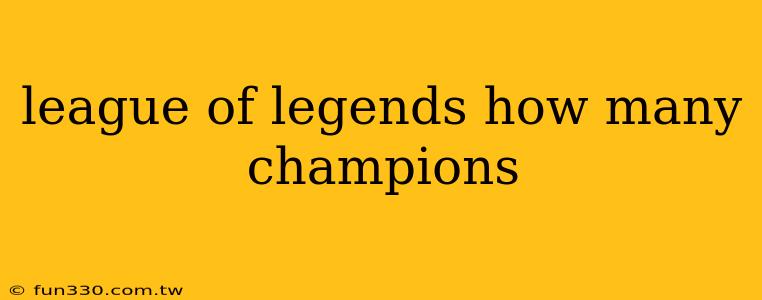 league of legends how many champions