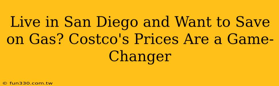 Live in San Diego and Want to Save on Gas? Costco's Prices Are a Game-Changer