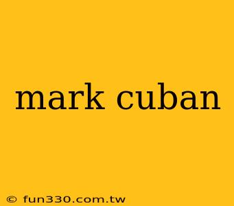 mark cuban