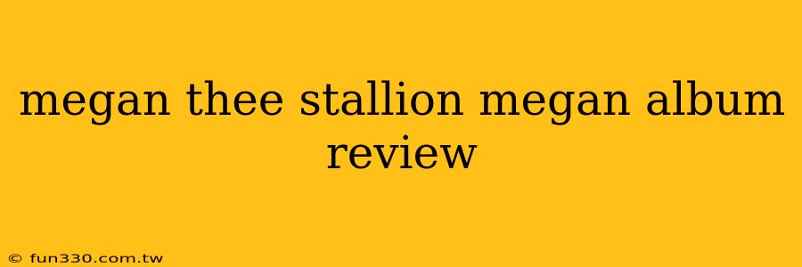 megan thee stallion megan album review