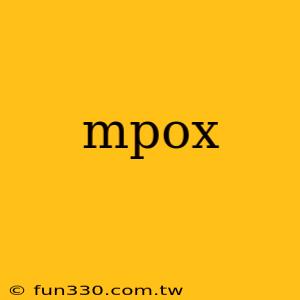 mpox