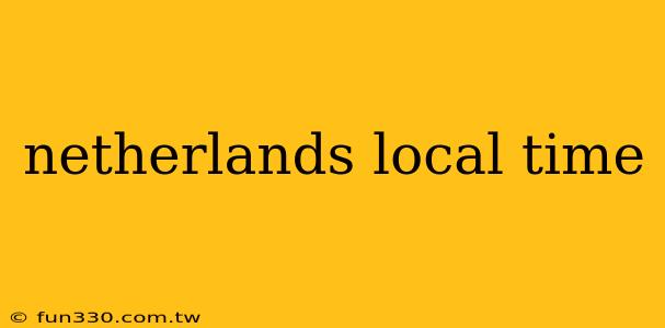 netherlands local time