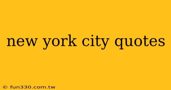 new york city quotes