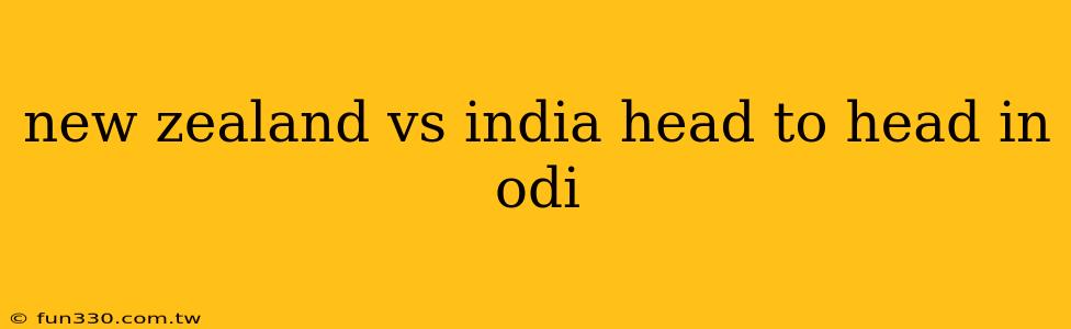 new zealand vs india head to head in odi