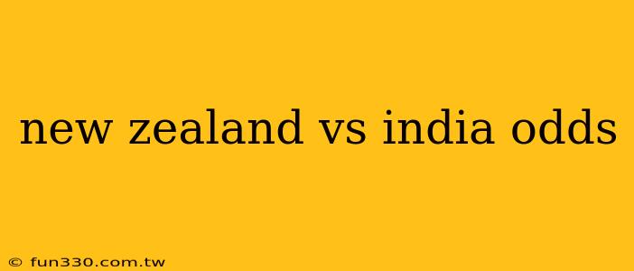 new zealand vs india odds