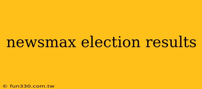 newsmax election results