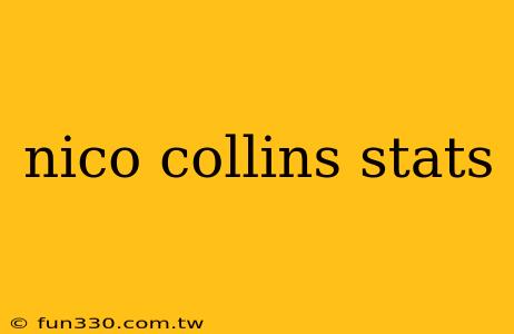 nico collins stats