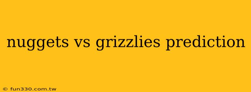 nuggets vs grizzlies prediction