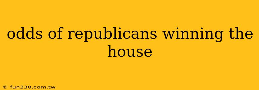 odds of republicans winning the house