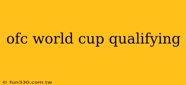 ofc world cup qualifying