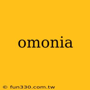 omonia