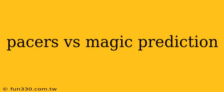 pacers vs magic prediction