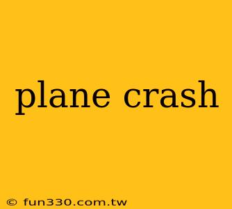 plane crash