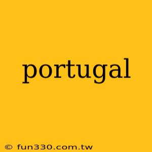 portugal