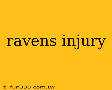 ravens injury