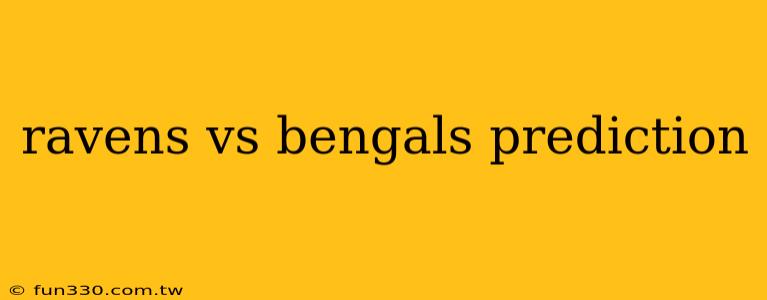 ravens vs bengals prediction