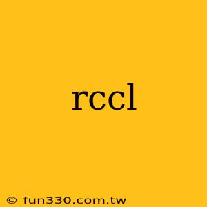 rccl