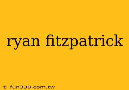 ryan fitzpatrick