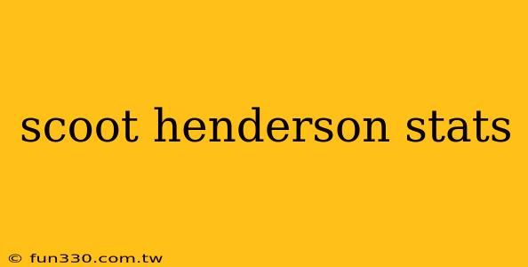 scoot henderson stats