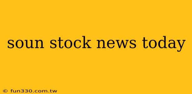 soun stock news today