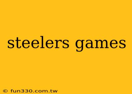 steelers games