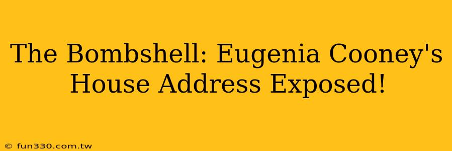 The Bombshell: Eugenia Cooney's House Address Exposed!