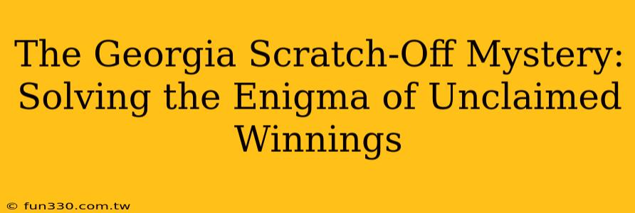 The Georgia Scratch-Off Mystery: Solving the Enigma of Unclaimed Winnings