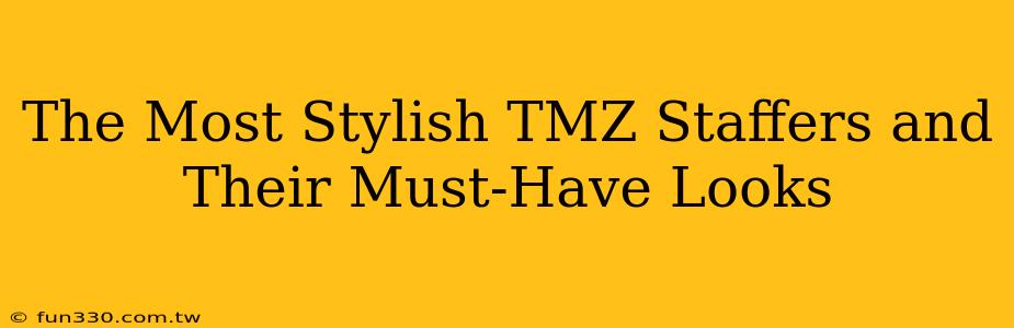 The Most Stylish TMZ Staffers and Their Must-Have Looks