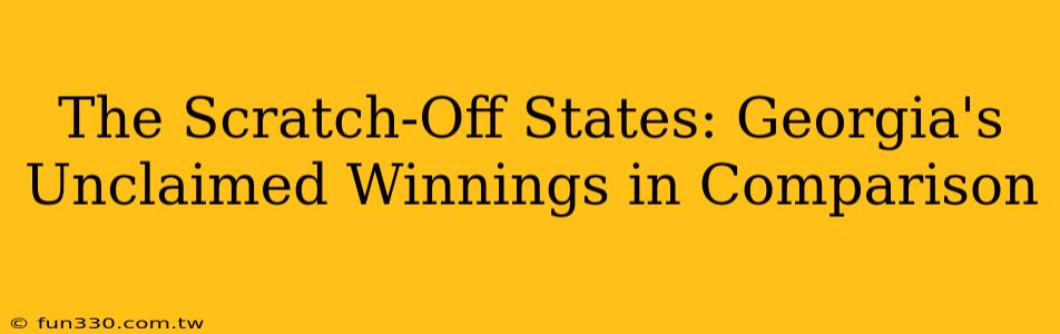 The Scratch-Off States: Georgia's Unclaimed Winnings in Comparison