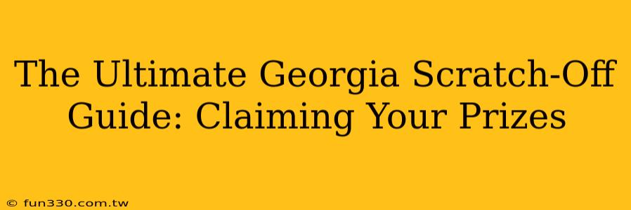 The Ultimate Georgia Scratch-Off Guide: Claiming Your Prizes