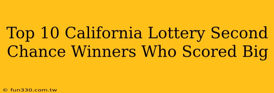 Top 10 California Lottery Second Chance Winners Who Scored Big