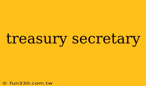 treasury secretary