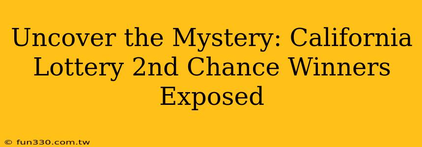 Uncover the Mystery: California Lottery 2nd Chance Winners Exposed