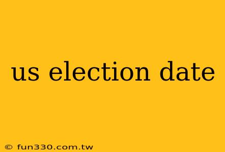 us election date