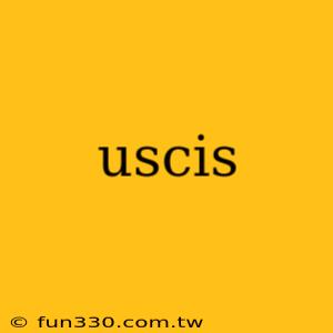 uscis